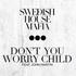 Swedish House Mafia - dont you worry child