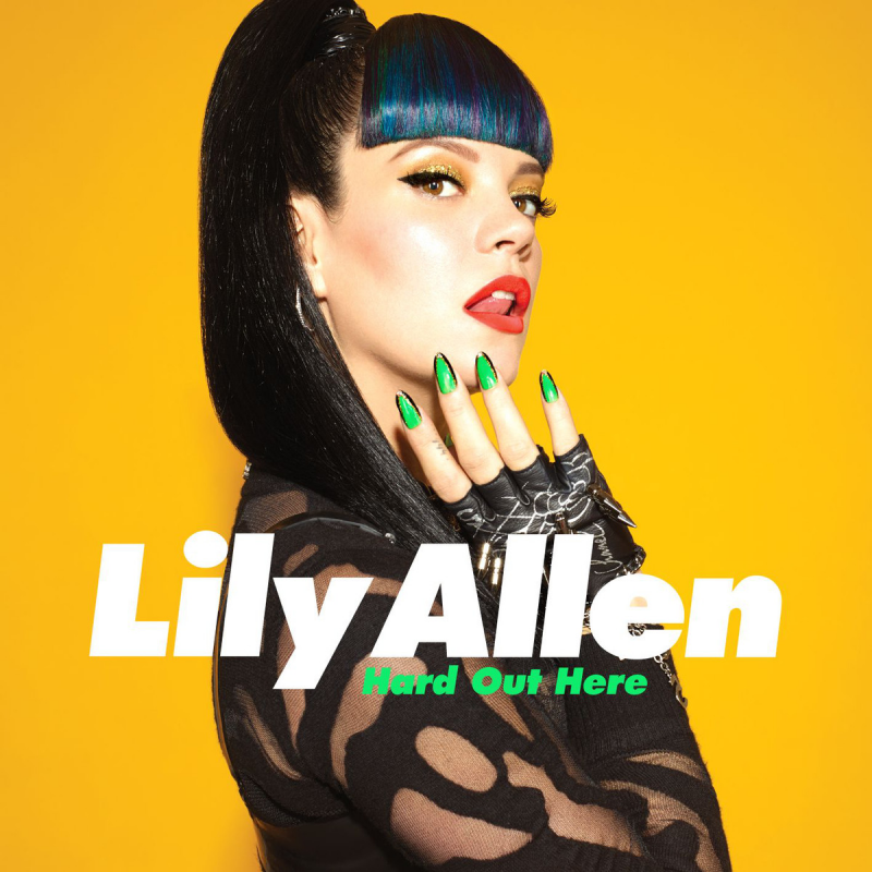 Lily Allen - Hard Out Here