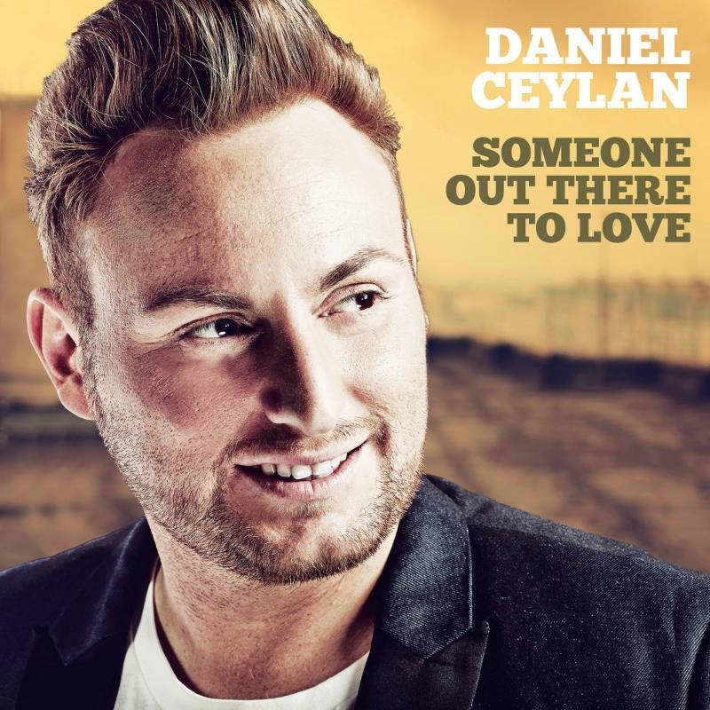 Daniel Ceylan mit "Someone Out There To Love"