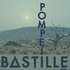 Bastille- Pompei