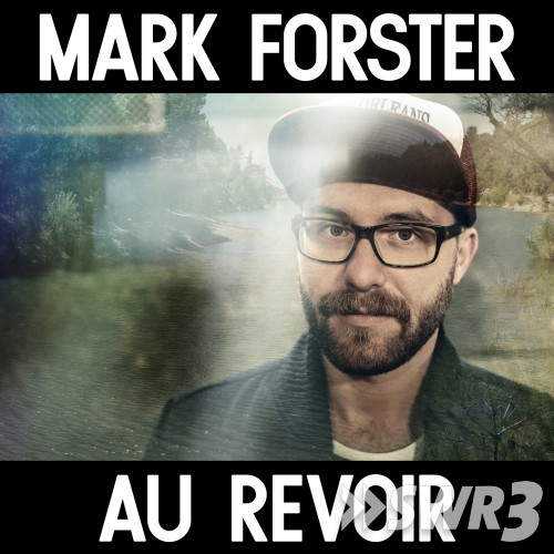 Mark Forster Feat. Sido - Au Revoir