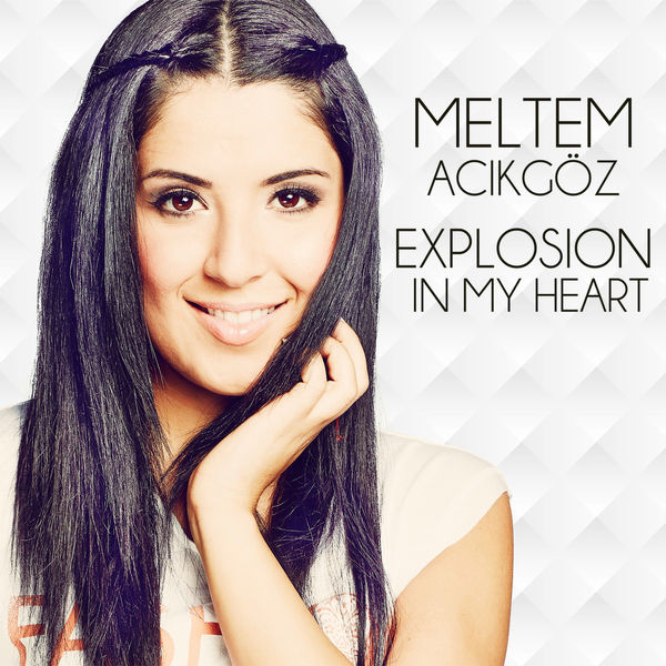 Explosion In My Heart - Meltem Acikgöz (felix1)