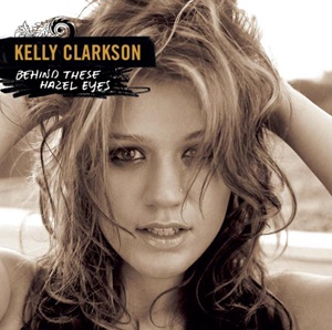 Kelly Clarkson - Behind These Hazel Eyes - (Hoven100)