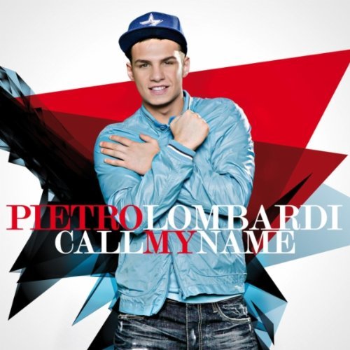 Call My Name - Pietro Lombardi (dsdssuperfan)