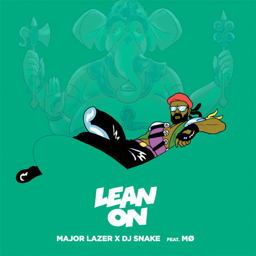 Major Lazer & DJ Snake feat. MØ - Lean On