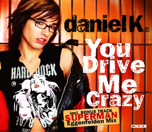 Daniel Küblböck - You Drive Me Crazy