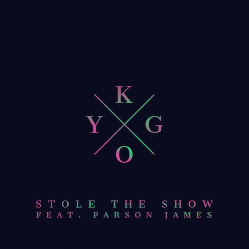 Kygo Feat. Parson James - Stole The Show
