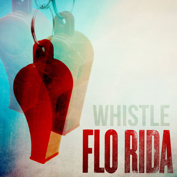 Whistle von Flo Rida