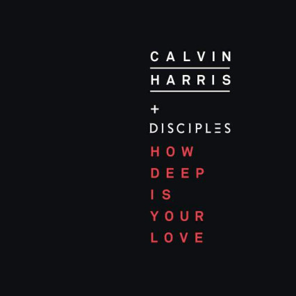 How Deep Is Your Love - Calvin Harris & Disclipes