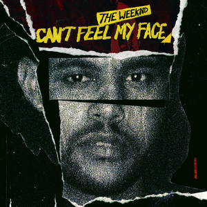 Can't Feel My Face - The Weekend