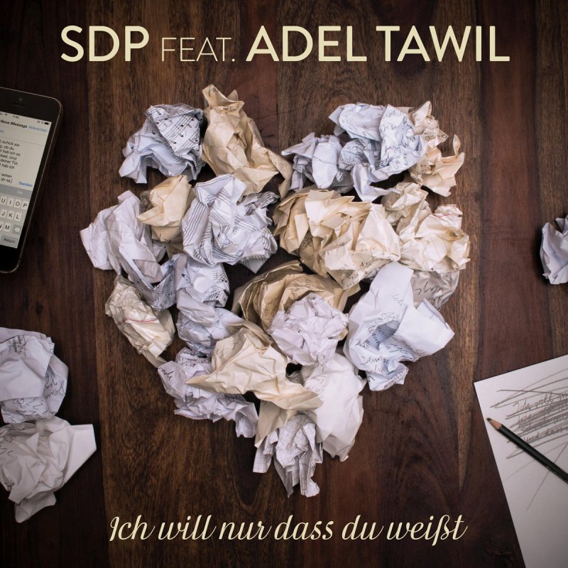 Ich will nur dass du weißt von SDP feat. Adel Tawil