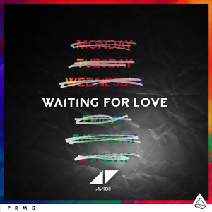 Waiting For Love - Avicii