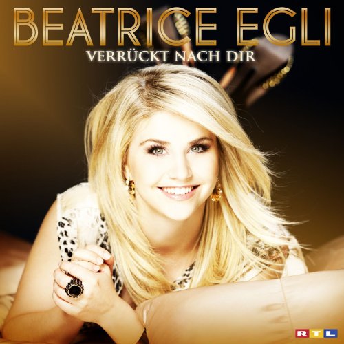 Verrückt nach dir von Beatrice Egli