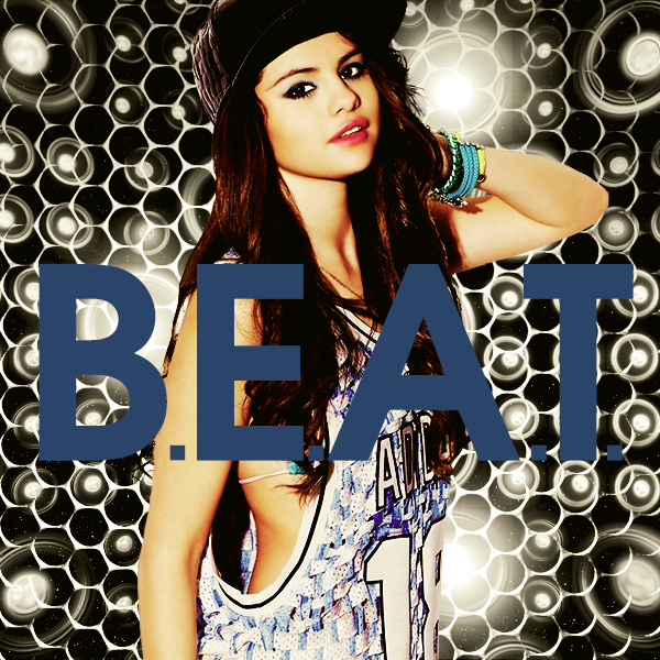 B.E.A.T - Selena Gomez (dsdssuperfan)