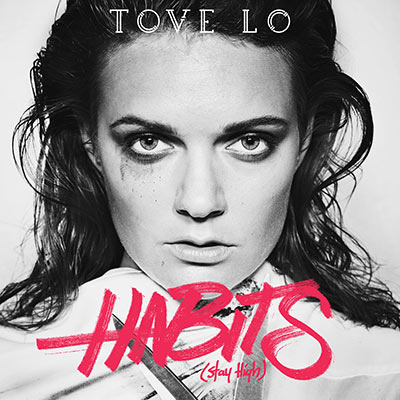 Tove Lo - Habits (Knuddel1)