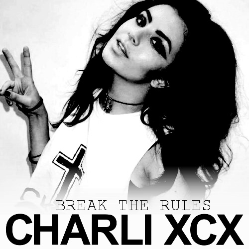 Break The Rules - Charli XCX (domi16)