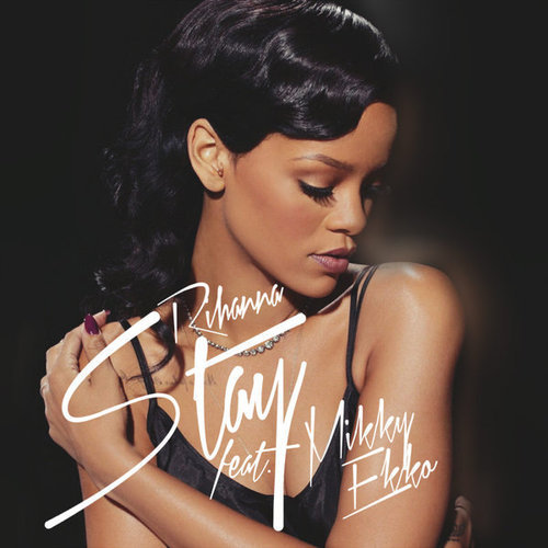 Stay - Rihanna feat. Mikky Ekko (fabianbaier)