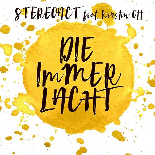 Stereoact feat. Kerstin Ott - Die Immer Lacht