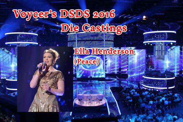 Voycer’s DSDS 2016: Die Castings - Ella Henderson (Peace)