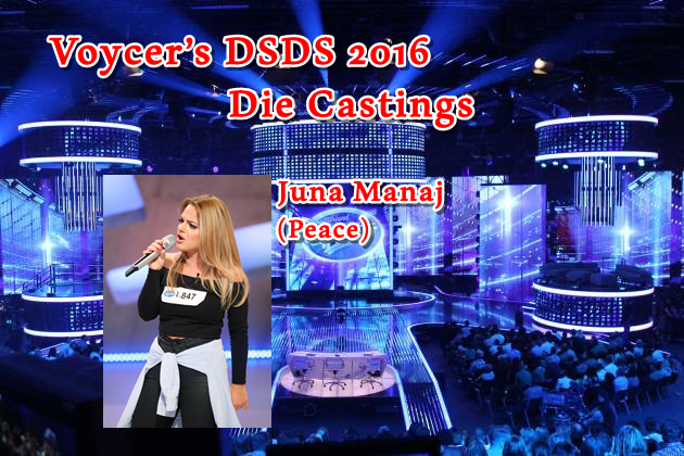 Voycer’s DSDS 2016: Die Castings -  Juna Manaj (Peace)