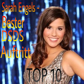 Bester DSDS Auftritt von Sarah Engels? -TOP 10-