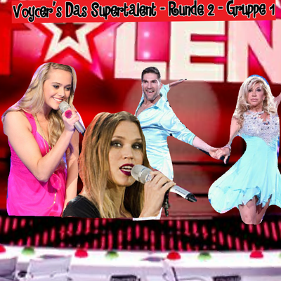 Voycer's Das Supertalent --- Runde 2 & Gruppe 1