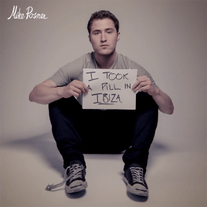 I Took A Pill In Ibiza (Seeb Remix) - Mike Posner