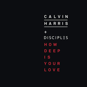 How Deep Is Your Love Feat. Disciples