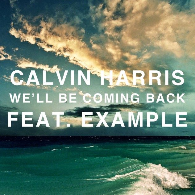We’ll Be Coming Back Feat. Example