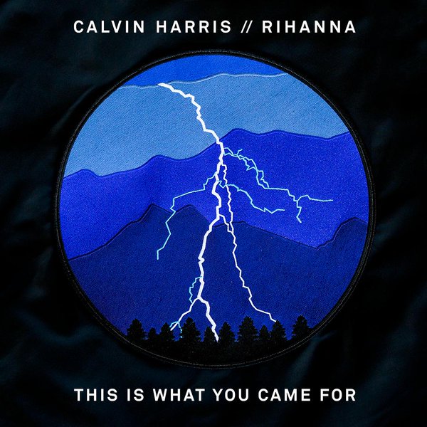 This Is What You Came For Feat. Rihanna