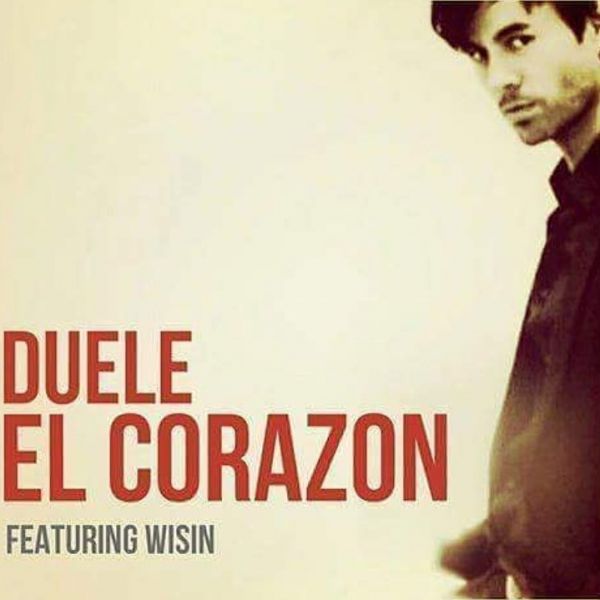 Duele El Corazan feat. Enrique Iglesias feat. Wisin