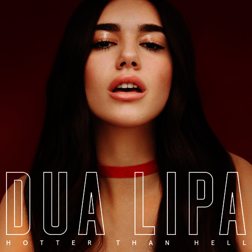 Hotter Than Hell - Dua Lipa