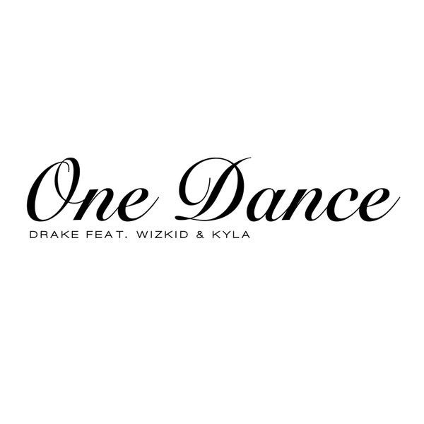 Drake Ft Kyla & Wizkid - One Dance