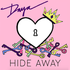 Hide Away - Daya