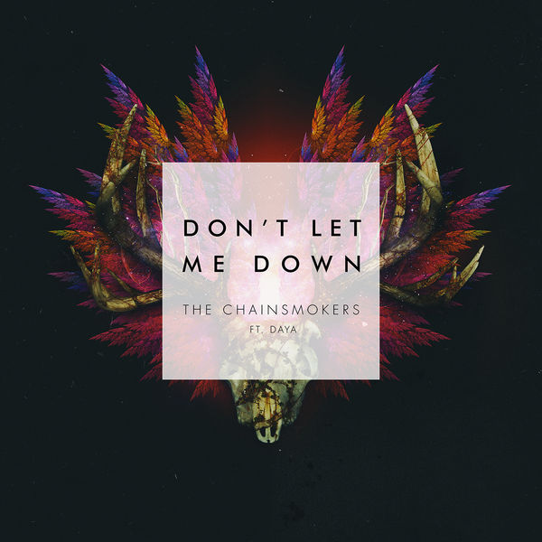 Don't Let Me Down - The Chainsmokers Feat. Daya // teigelkampphil