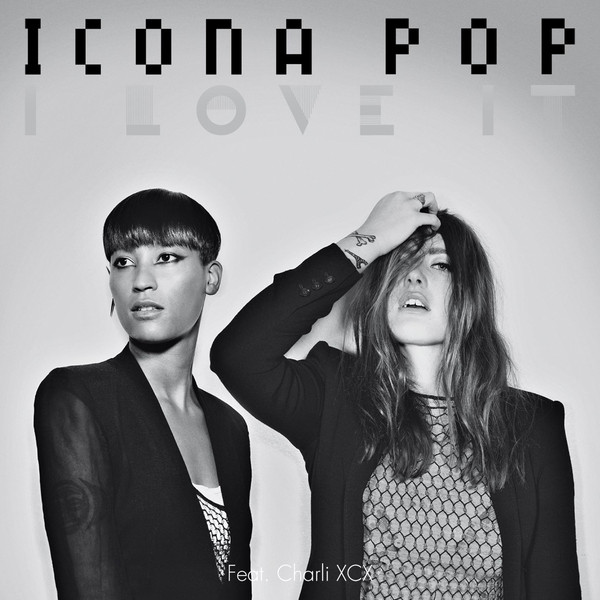 I Love It - Icona Pop // Vivian2000