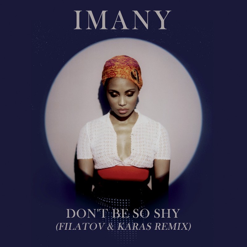 Don't Be So Shy - Imany // Timmy