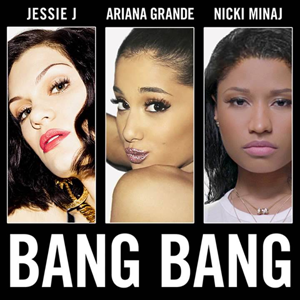 Bang Bang - Jessie J feat. Ariana Grande & Nicki Minaj // toxikita