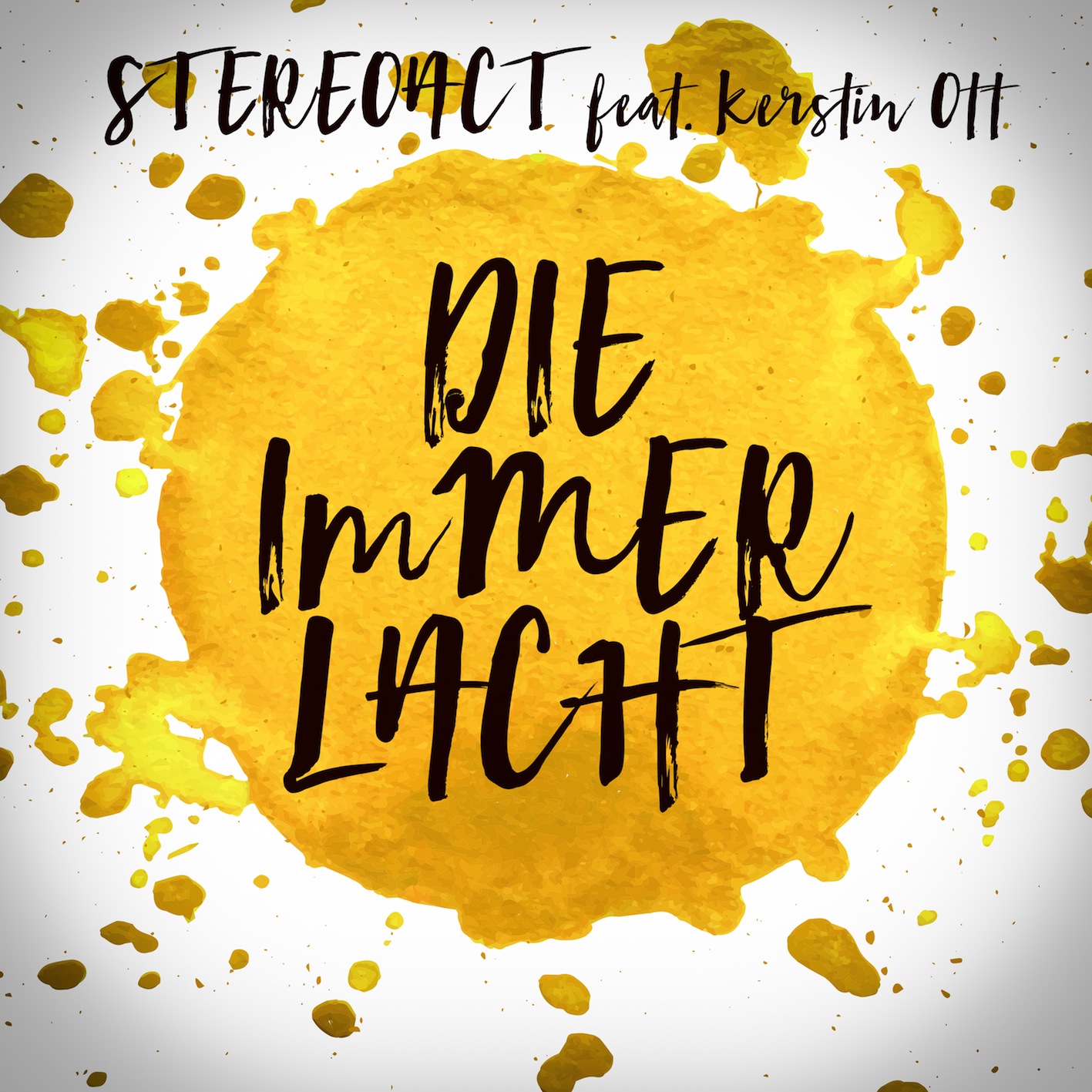 Stereoact Feat. Kerstin Ott - Die Immer Lacht
