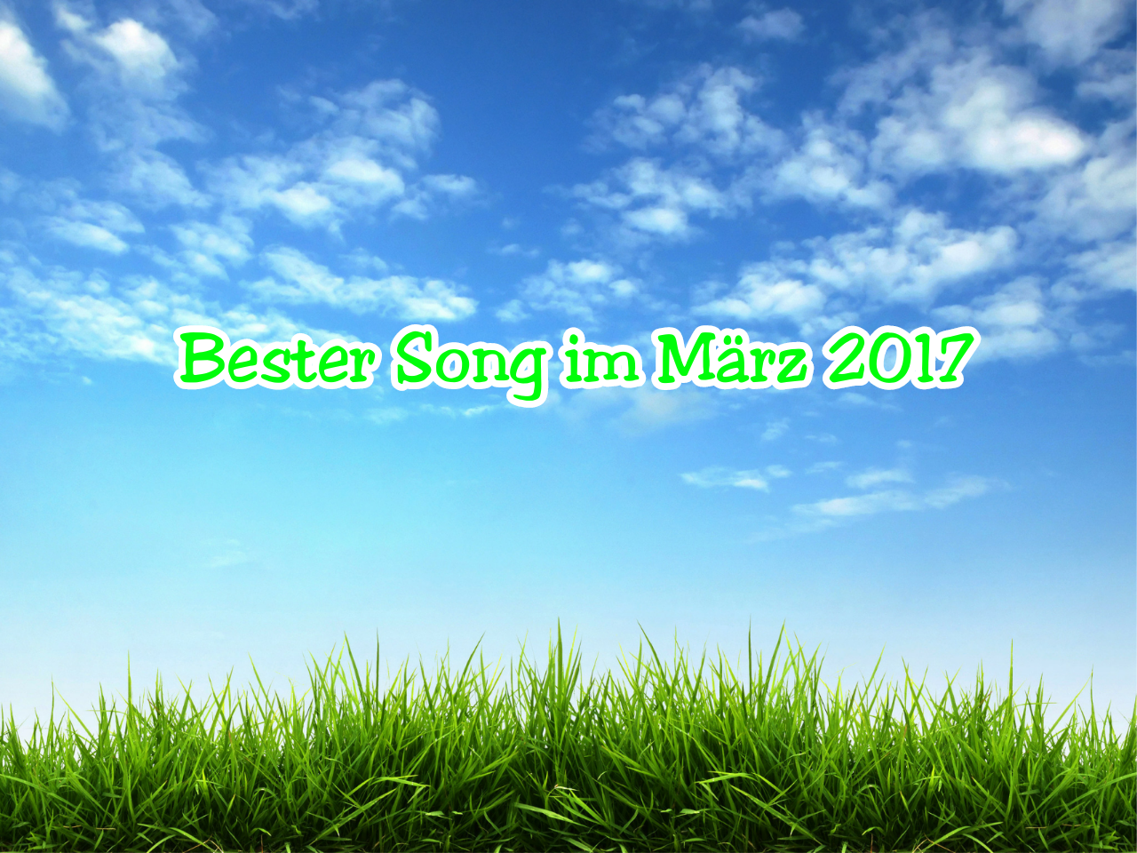 --Bester Song im März 2017--