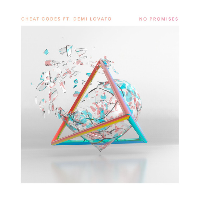 No Promises - Cheat Codes feat. Demi Lovato