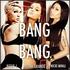 Jessie J feat. Ariana Grande, Nicki Minaj - Bang Bang (toxikita)