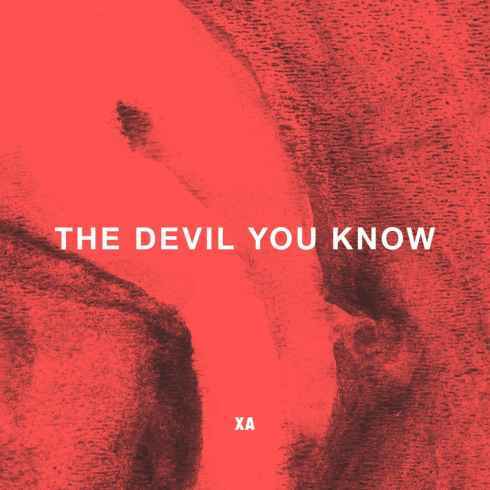 The Devil You Know - XAmbassadors