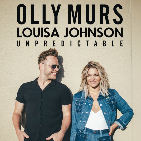 Unpredictable - Olly Murs, Louisa Johnson