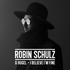 I Believe I´m Fine - Robin Schulz feat. Hugel