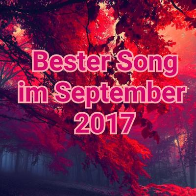 --Bester Song im September 2017--