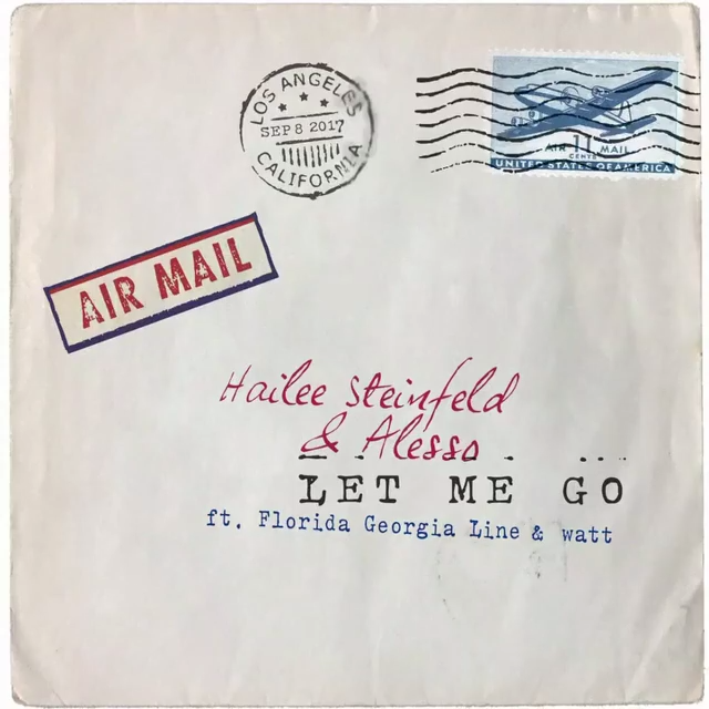 Let Me Go - Hailee Steinfeld, Alesso feat. Florida Georgia Line, watt