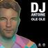 Ole Ole - DJ Antoine feat. Karl Wolf & Fito Blanko